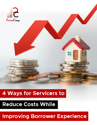 Front Page - 4 Ways for Servicers to Reduce Costs While Improving Borrower Experience